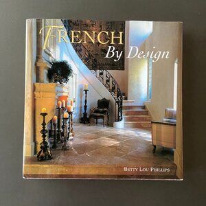 Interior Design Book, Decorating Book, French Design, Betty Lou Phillips